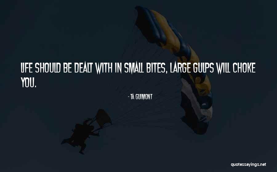 When Life Bites Quotes By TA Guimont