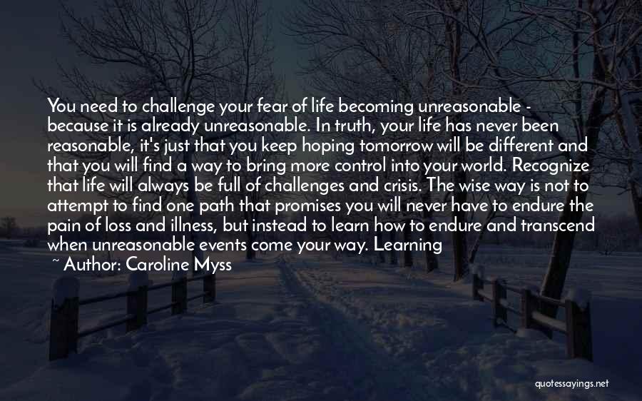 When Life Challenges Quotes By Caroline Myss
