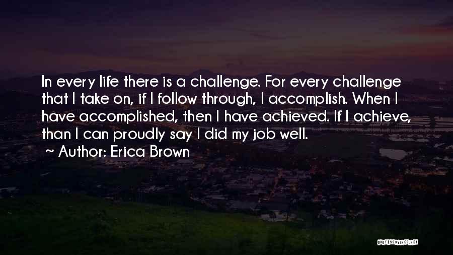 When Life Challenges Quotes By Erica Brown