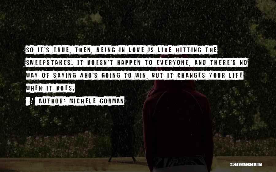 When Life Changes Quotes By Michele Gorman