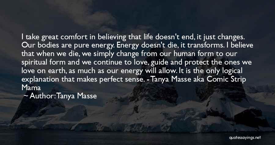 When Life Changes Quotes By Tanya Masse