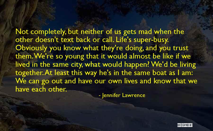 When Life Gets Busy Quotes By Jennifer Lawrence