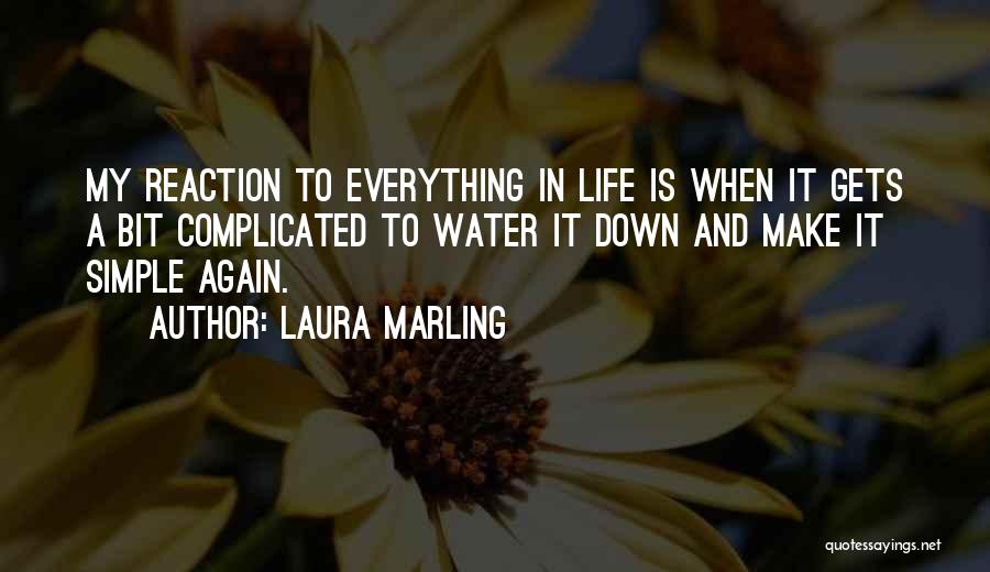 When Life Gets Complicated Quotes By Laura Marling