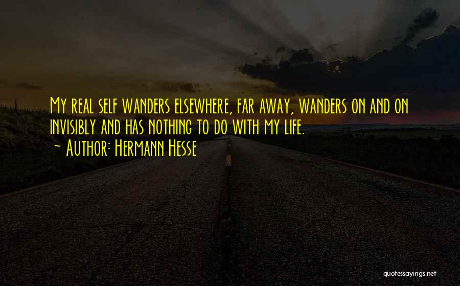 When Life Gets Real Quotes By Hermann Hesse