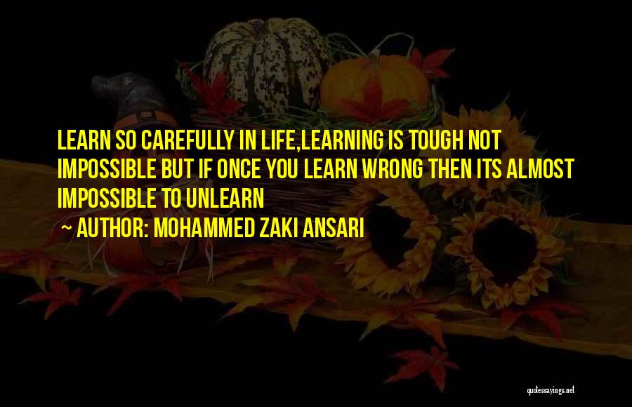When Life Gets Tough Quotes By Mohammed Zaki Ansari