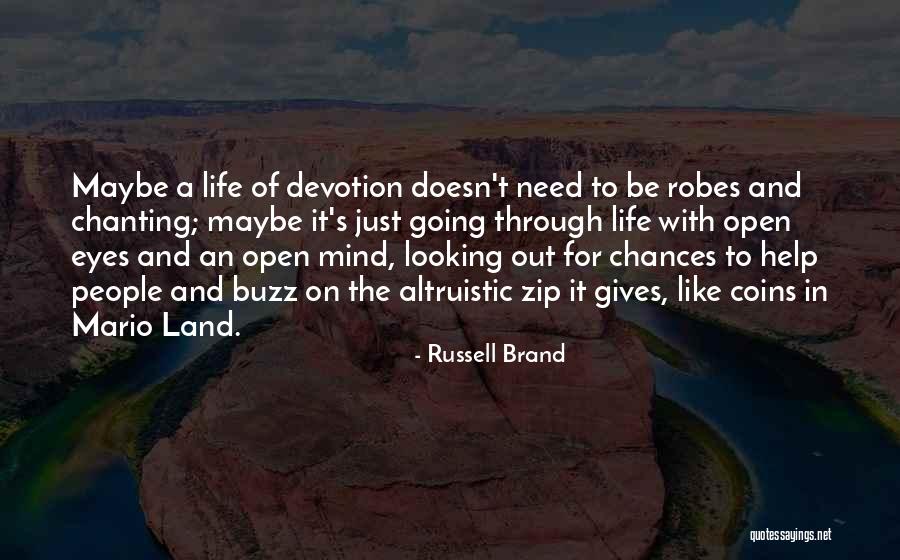 When Life Gives You Chances Quotes By Russell Brand