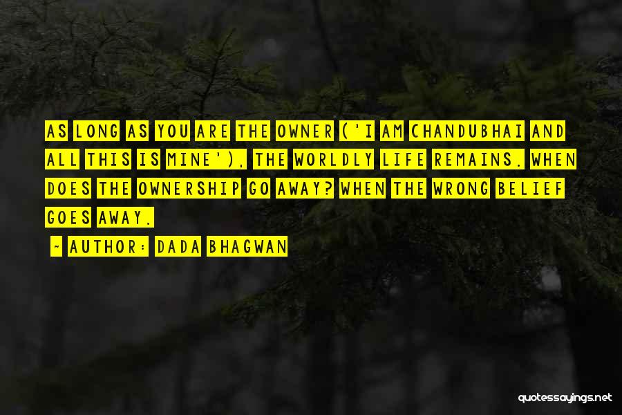 When Life Goes Wrong Quotes By Dada Bhagwan