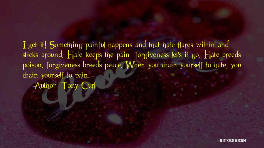 When Life Happens Quotes By Tony Curl