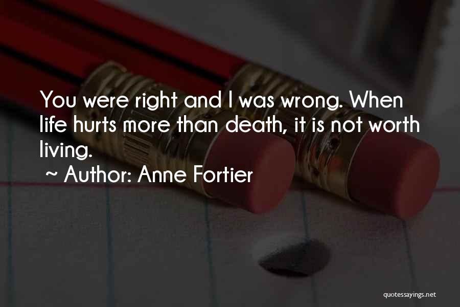 When Life Hurts Quotes By Anne Fortier