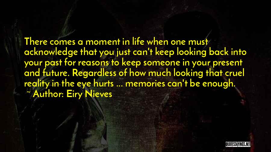 When Life Hurts Quotes By Eiry Nieves
