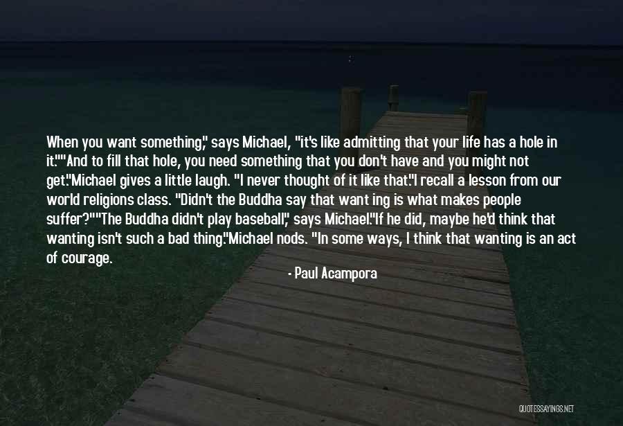 When Life Is Bad Quotes By Paul Acampora When Life Is Bad Quotes By Paul Acampora