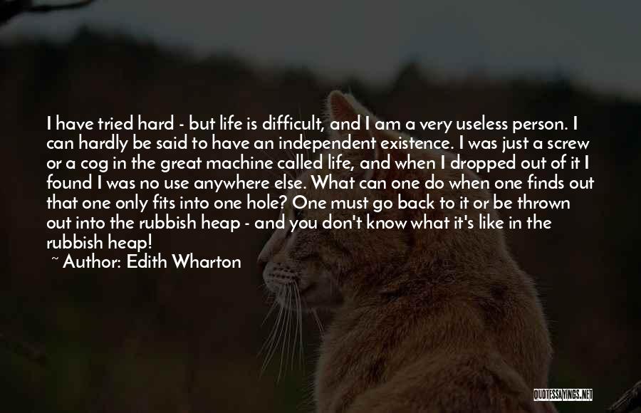 When Life Is Difficult Quotes By Edith Wharton