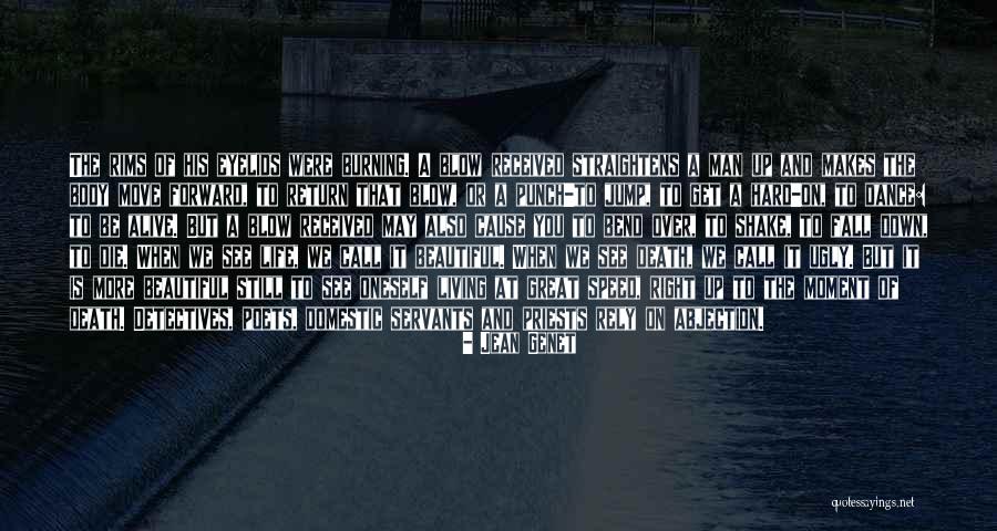When Life Is Hard Quotes By Jean Genet When Life Is Hard Quotes By Jean Genet