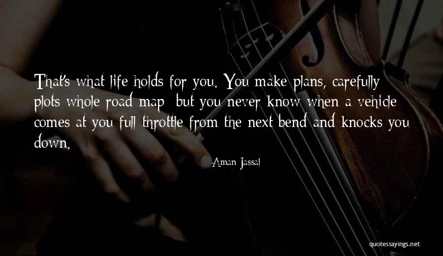 When Life Knocks You Down Quotes By Aman Jassal