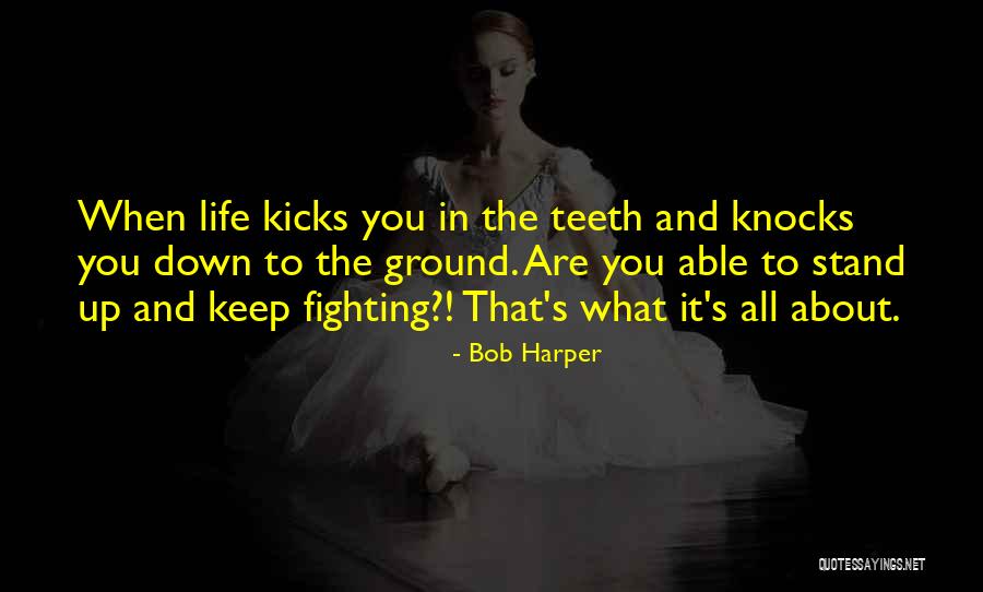 When Life Knocks You Down Quotes By Bob Harper When Life Knocks You Down Quotes By Bob Harper