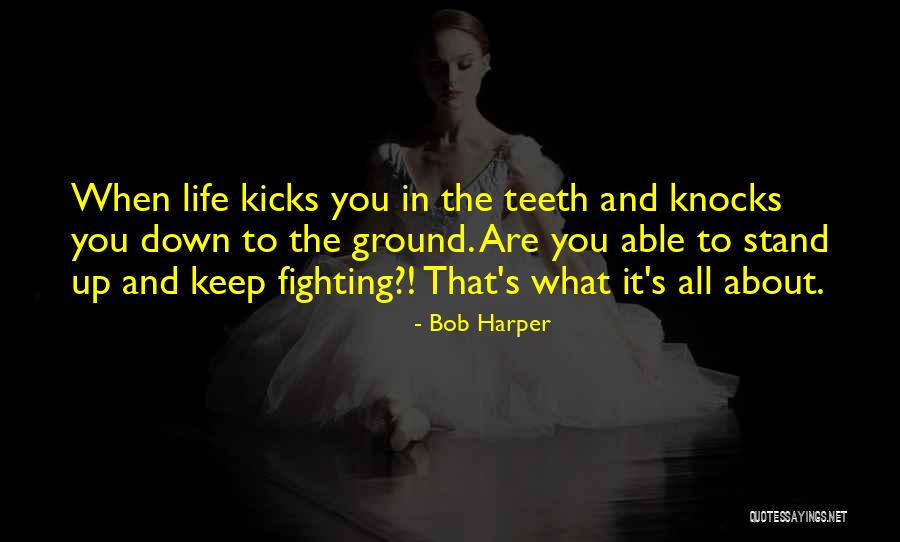 When Life Knocks You Down Quotes By Bob Harper