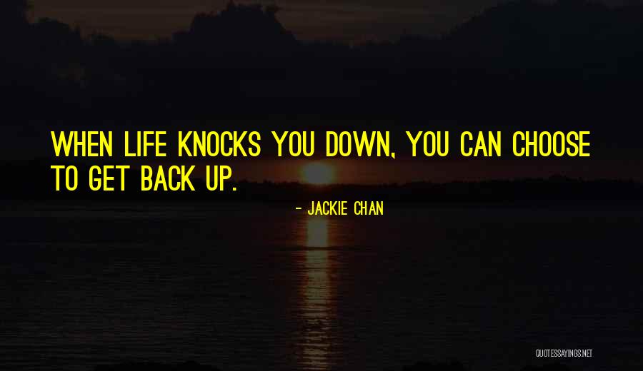 When Life Knocks You Down Quotes By Jackie Chan