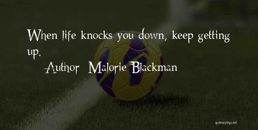 When Life Knocks You Down Quotes By Malorie Blackman
