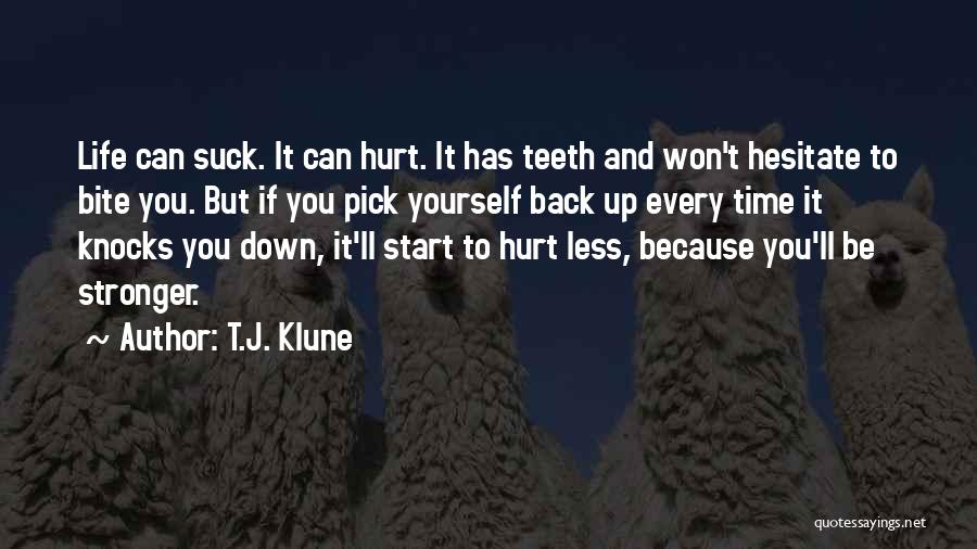When Life Knocks You Down Quotes By T.J. Klune