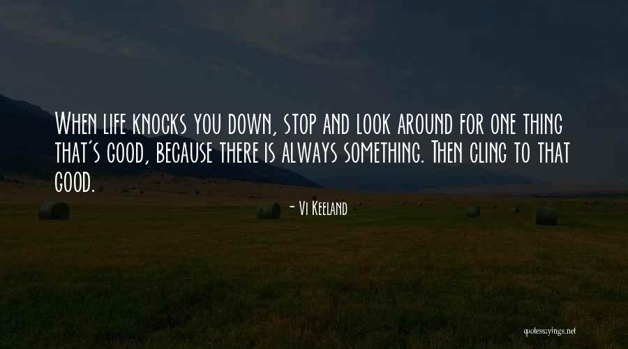 When Life Knocks You Down Quotes By Vi Keeland