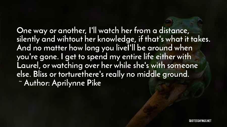 When Life Takes Over Quotes By Aprilynne Pike