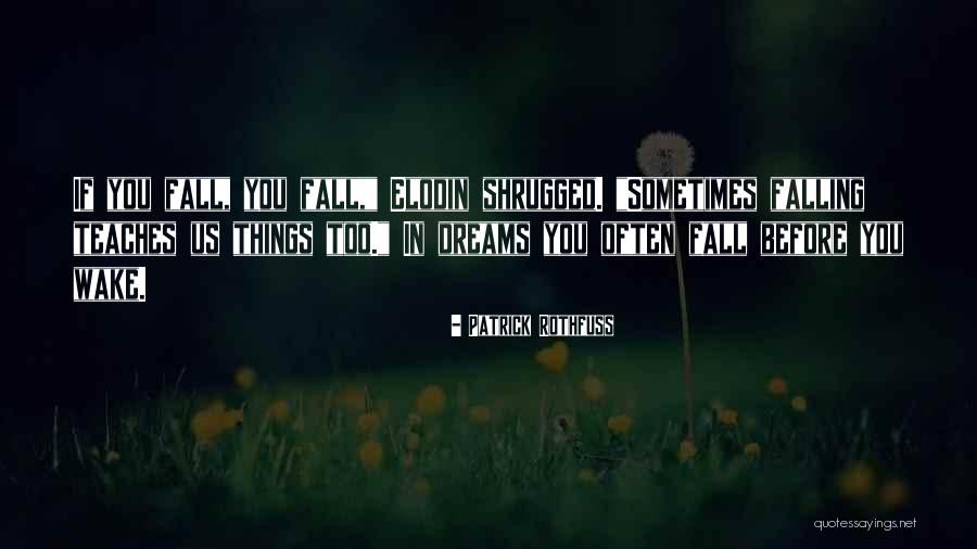 When Life Throw You A Curveball Quotes By Patrick Rothfuss When Life Throw You A Curveball Quotes By Patrick Rothfuss