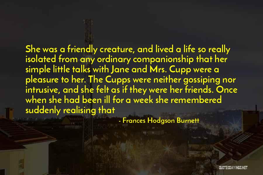 When Life Was Simple Quotes By Frances Hodgson Burnett When Life Was Simple Quotes By Frances Hodgson Burnett