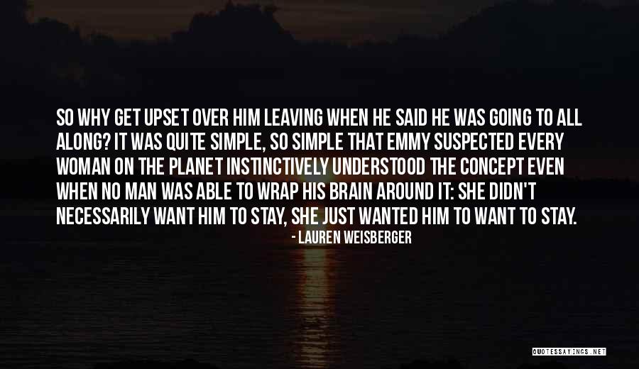 When Life Was Simple Quotes By Lauren Weisberger When Life Was Simple Quotes By Lauren Weisberger
