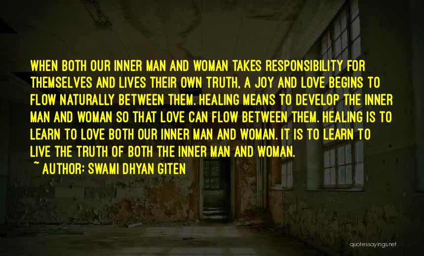 When Love Begins Quotes By Swami Dhyan Giten