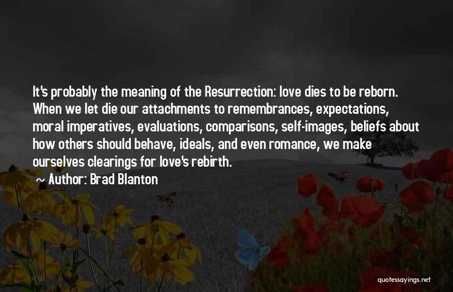 When Love Dies Quotes By Brad Blanton
