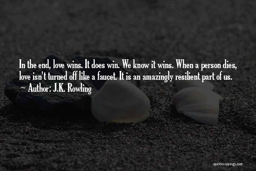 When Love Dies Quotes By J.K. Rowling