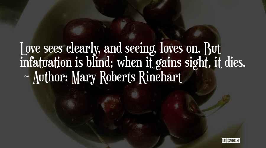 When Love Dies Quotes By Mary Roberts Rinehart