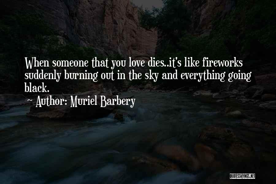 When Love Dies Quotes By Muriel Barbery