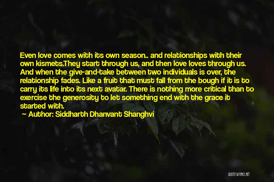 When Love Fades Quotes By Siddharth Dhanvant Shanghvi