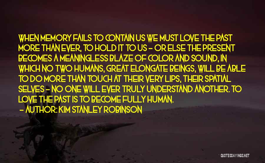 When Love Fails Quotes By Kim Stanley Robinson