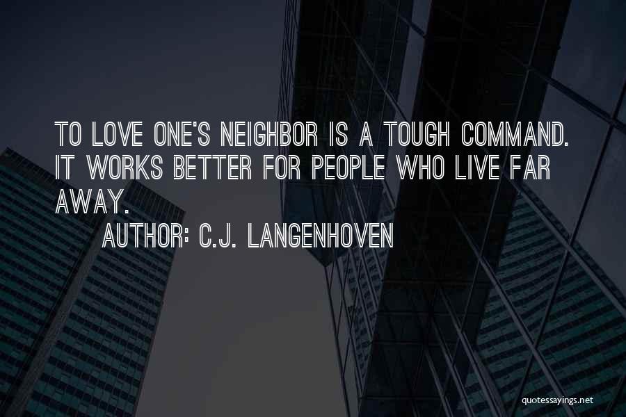 When Love Gets Tough Quotes By C.J. Langenhoven