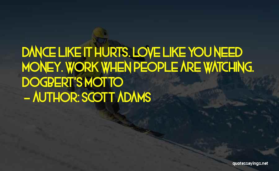 When Love Hurts Quotes By Scott Adams