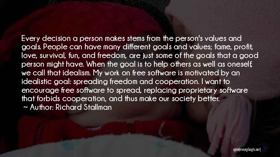 When Love Is Good Quotes By Richard Stallman