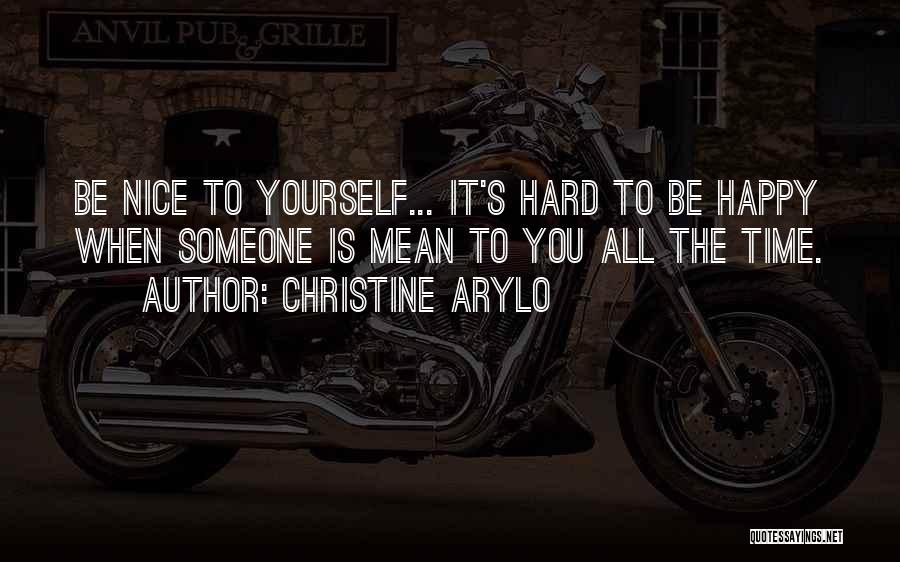 When Love Is Hard Quotes By Christine Arylo
