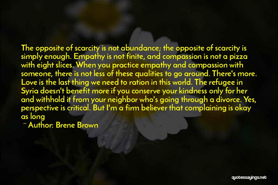 When Love Is Not Enough Quotes By Brene Brown