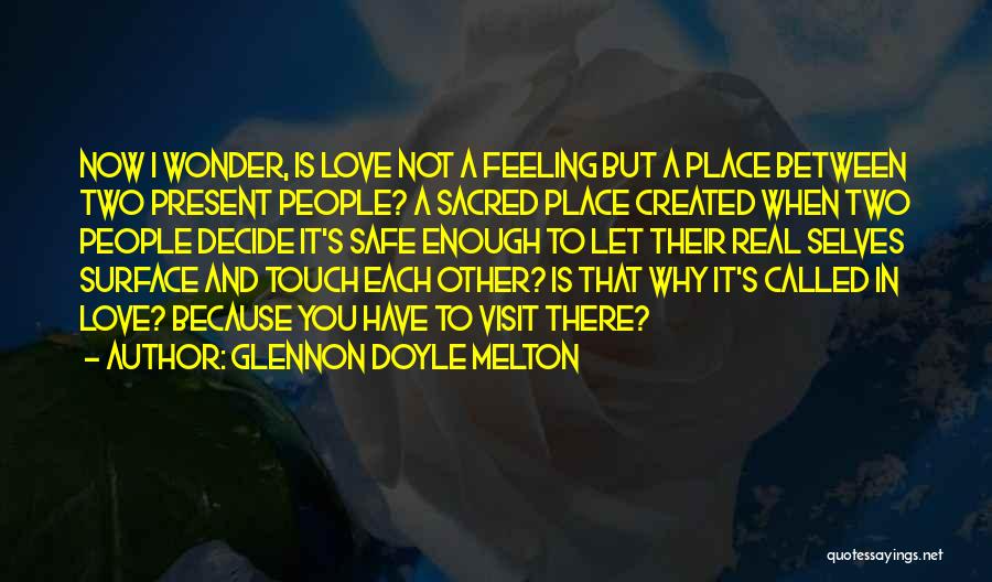 When Love Is Not Enough Quotes By Glennon Doyle Melton