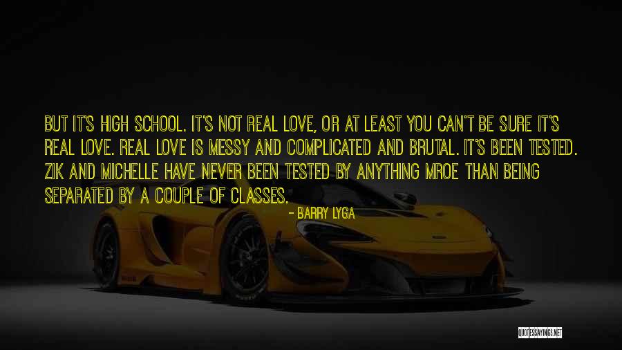 When Love Is Tested Quotes By Barry Lyga When Love Is Tested Quotes By Barry Lyga