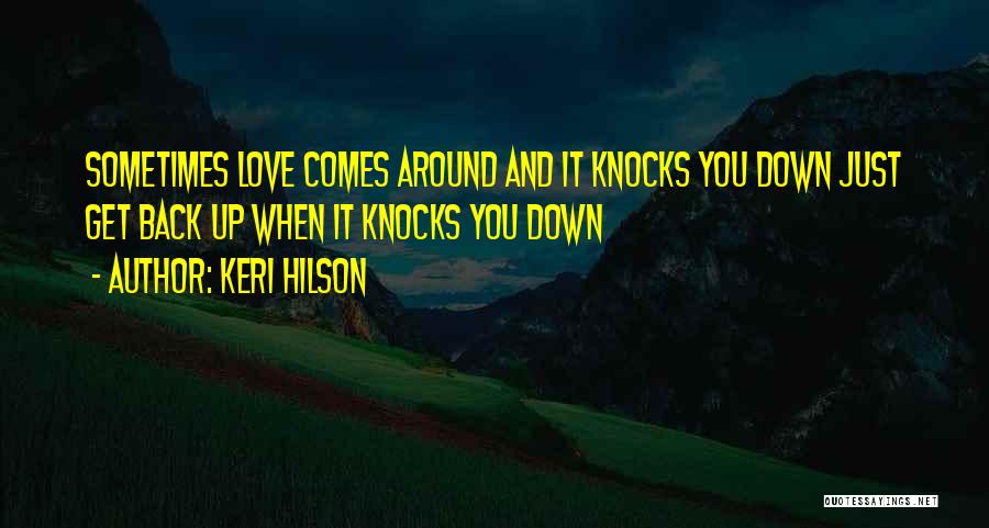 When Love Knocks Quotes By Keri Hilson