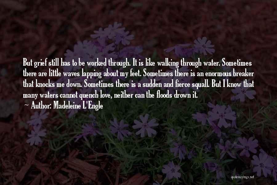 When Love Knocks Quotes By Madeleine L'Engle