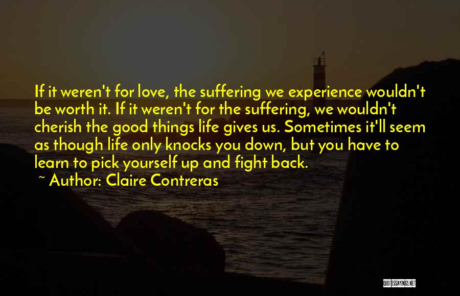 When Love Knocks You Down Quotes By Claire Contreras