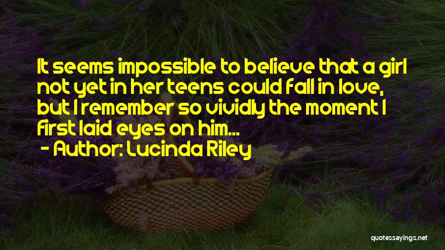 When Love Seems Impossible Quotes By Lucinda Riley