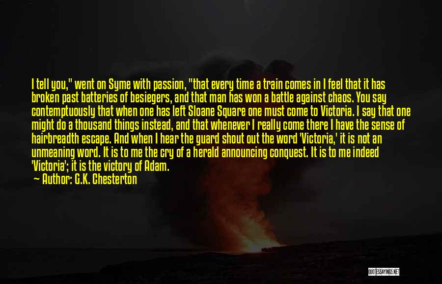 When Man Cry Quotes By G.K. Chesterton