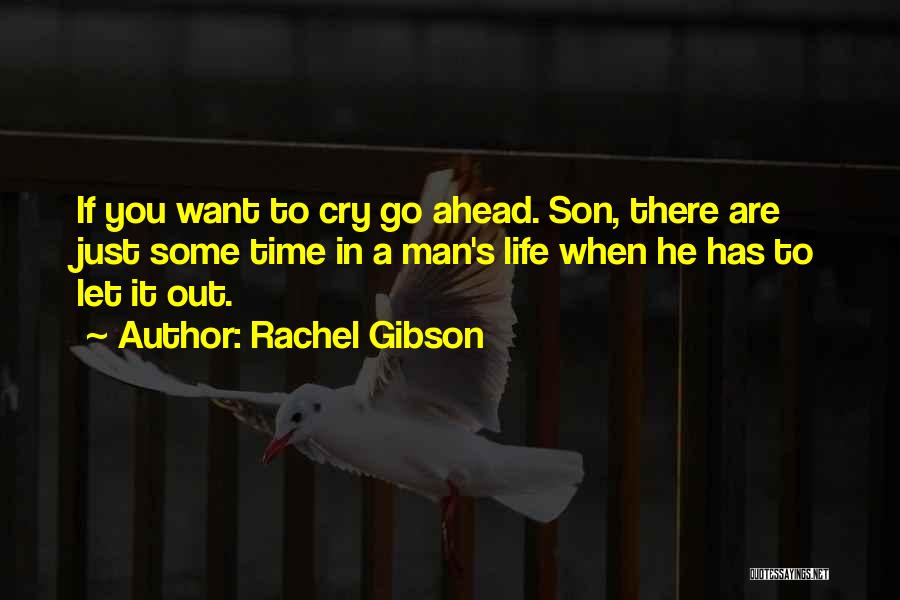 When Man Cry Quotes By Rachel Gibson