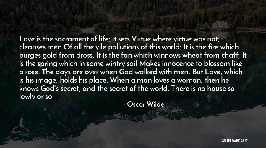 When Man Loves Woman Quotes By Oscar Wilde When Man Loves Woman Quotes By Oscar Wilde
