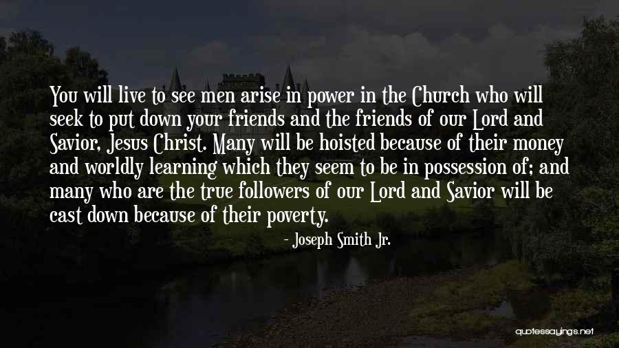 When Men Have To Be The Savior Quotes By Joseph Smith Jr. When Men Have To Be The Savior Quotes By Joseph Smith Jr.